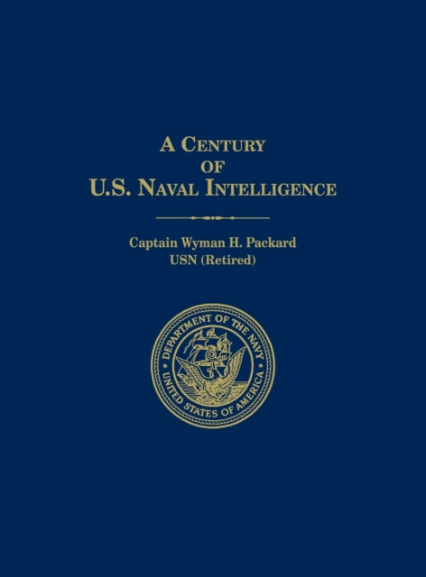 A Century Of U.s. Naval Intelligence