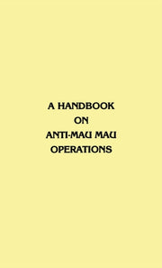 A Handbook On Anti-mau Mau Operations