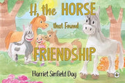 H The Horse That Found Friendship