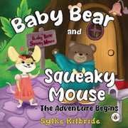 Baby Bear & Squeaky Mouse The Adventure