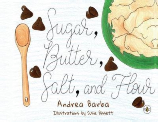 Sugar Butter Salt & Flour