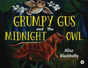 Grumpy Gus & The Midnight Owl