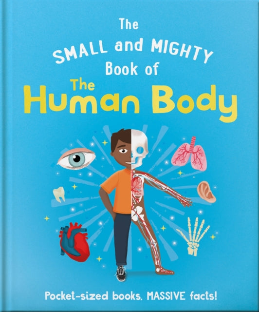 Small And Mighty Book Of The Human Body