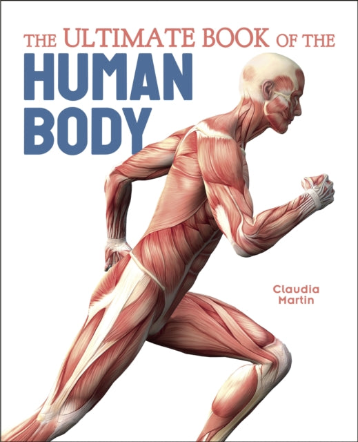 Ultimate Book Of The Human Body