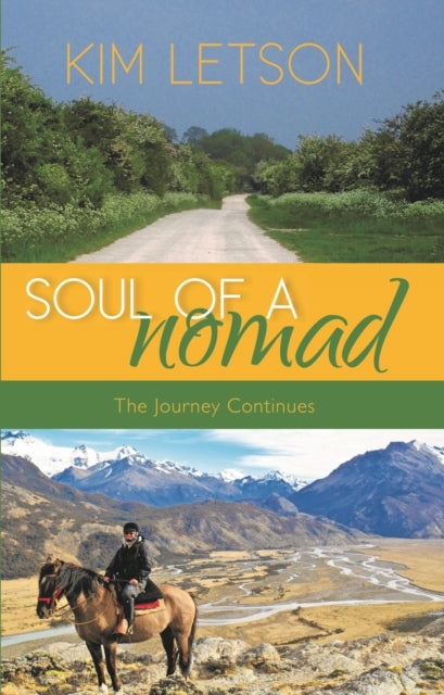 Soul Of A Nomad - The Journey Continues By Letson, Kim