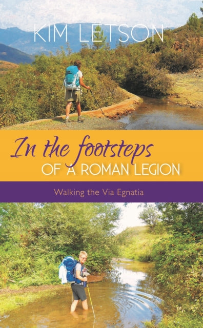 In The Footsteps Of A Roman Legion By Letson, Kim