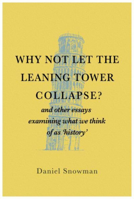 Why Not Let Leaning Tower Collaps