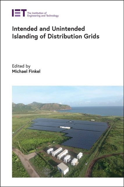 Intended & Unintended Islanding Of Distr By Finkel, Michael