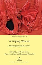 A Gaping Wound: Mourning In Italian Poet