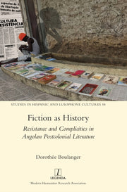 Fiction As History: Resistance And Compl By Boulanger, Doroth E