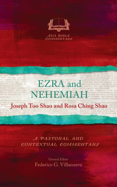 Ezra And Nehemiah: A Pastoral And Contex By Shao, Joseph Too