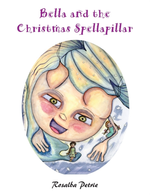 Bella And The Christmas Spellapillar