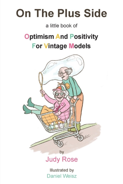 On The Plus Side: A Little Book Of Optim