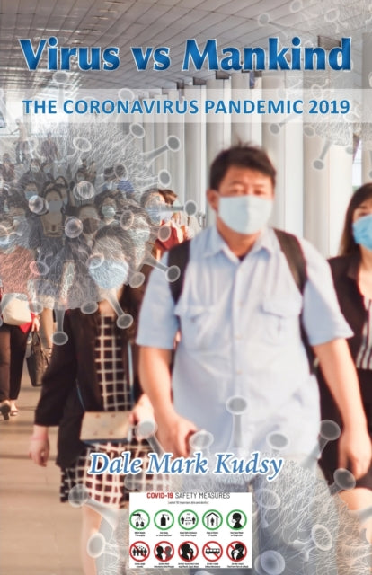 Virus Vs Mankind: The Coronavirus Pandem