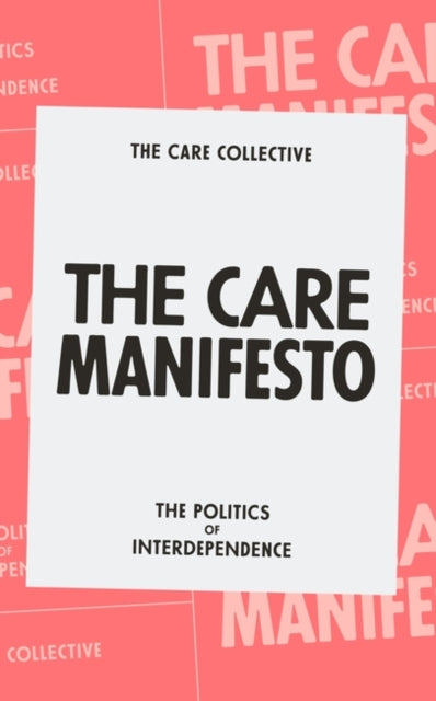 Care Manifesto By The Care Collective