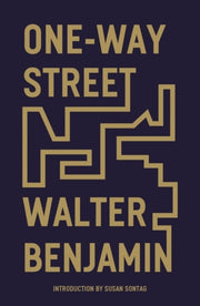 One Way Street By Benjamin, Walter