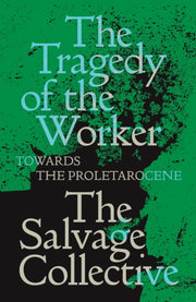 Tragedy Of The Worker