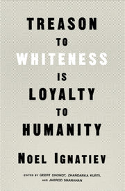 Treason To Whiteness Is Loyalty To Human