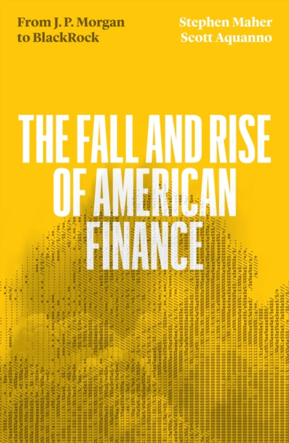 Fall & Rise Of American Finance By Aquanno, Scott