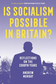 Is Socialism Possible In Britain