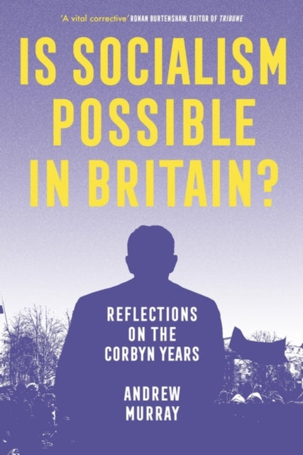 Is Socialism Possible In Britain