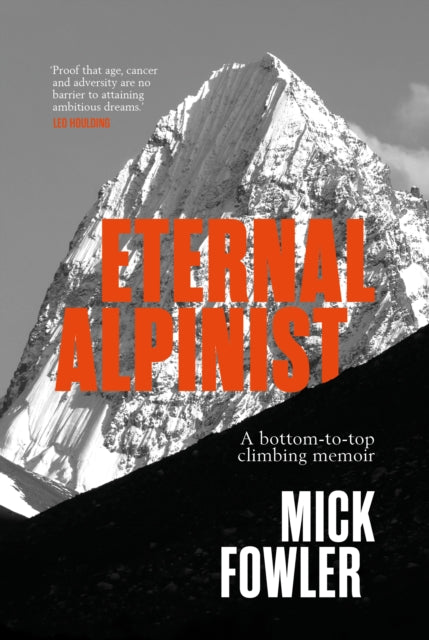 Eternal Alpinist By Fowler, Mick