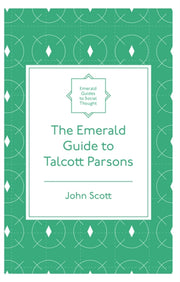 Emerald Guide To Talcott Parsons