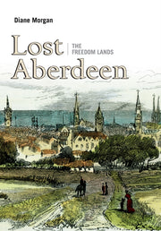 Lost Aberdeen The Freedom Lands