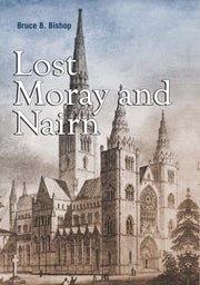 Lost Moray & Nairn