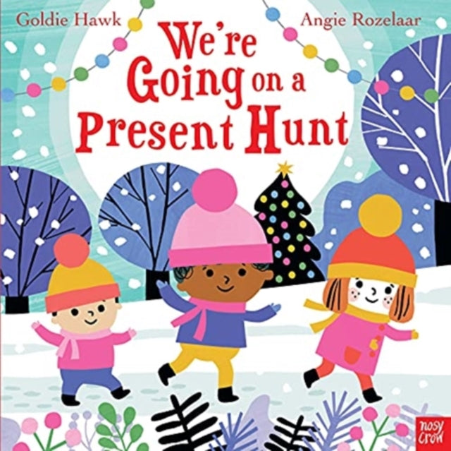 Were Going On A Present Hunt