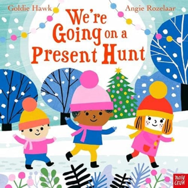 Were Going On A Present Hunt