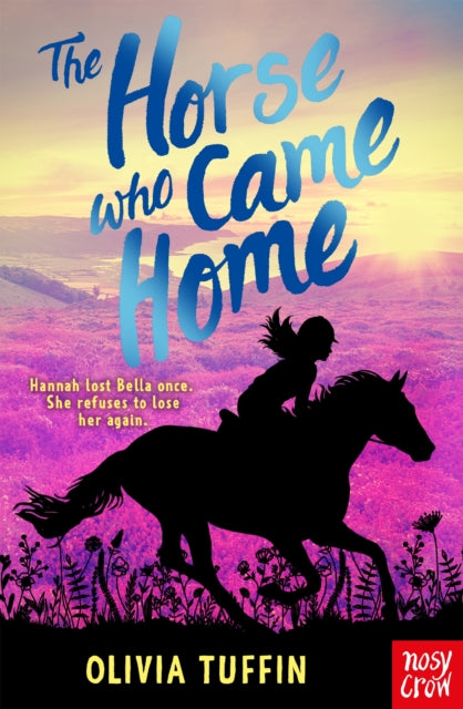 Horse Who Came Home By Tuffin, Olivia