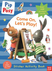 Pip & Posy Come On Lets Play