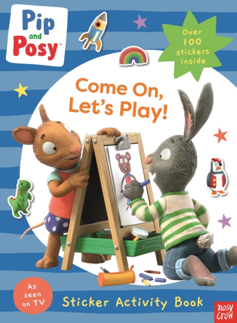 Pip & Posy Come On Lets Play