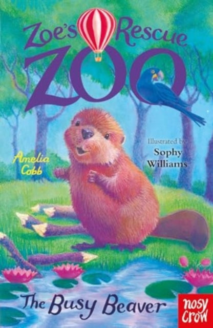Zoes Rescue Zoo Busy Beaver By Cobb, Amelia