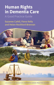 Human Rights In Dementia Care By Kelly, Fiona Et Al
