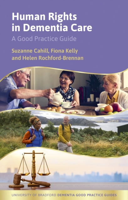 Human Rights In Dementia Care By Kelly, Fiona Et Al