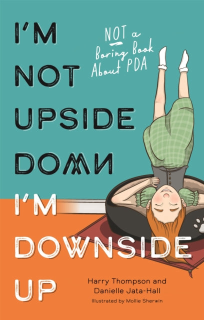 Im Not Upside Down Im Downside Up