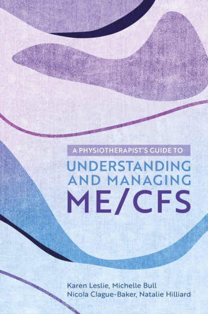 Physiotherapists Guide/managing Me/cfs