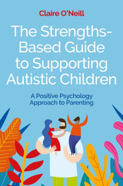 Strengths Based/supportngg Autistic Chil