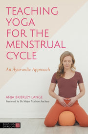 Teaching Yoga For The Menstrual Cycle