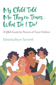 My Child Told Me Theyre Trans What/i Do