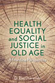 Health Equality/ Social Justice/old Age