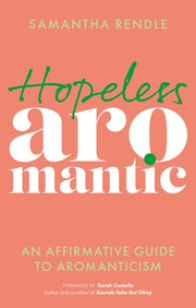 Hopeless Aromantic