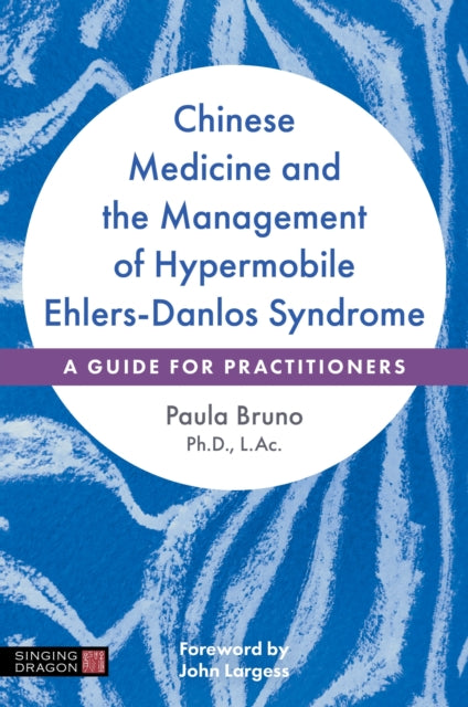 Chinese Medicine/management Of Hypermobi By Bruno, Paula
