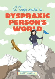 Trip Into A Dyspraxic Persons World