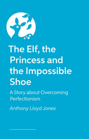 Elf The Princess & The Impossible Shoe