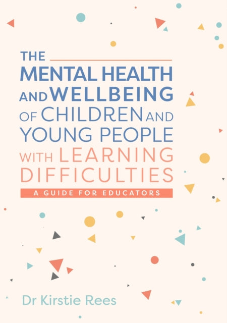 Mental Health & Wellbeing Of Children & By Rees, Kirstie