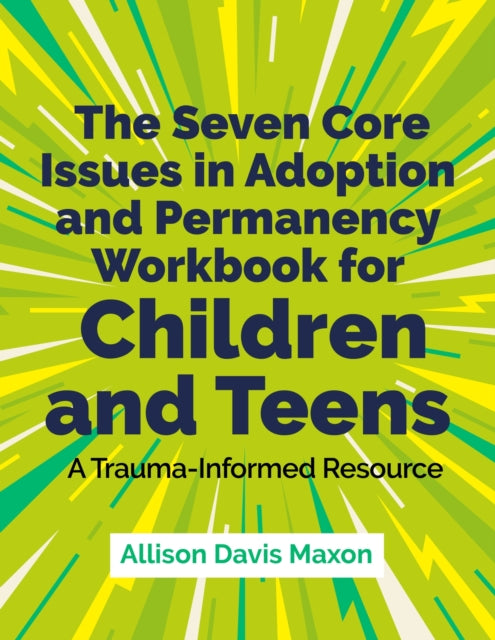 Seven Core Issues In Adoption/permancy