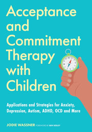 Acceptance/commitment Therapy Children